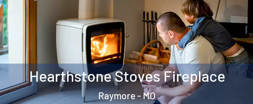  Hearthstone Stoves Fireplace Raymore - MO